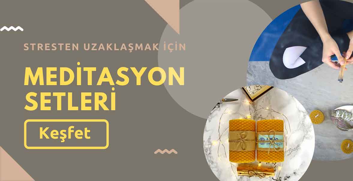 Meditasyon Nedir? Meditasyon Nasıl Yapılır? 2 meditasyon setleri