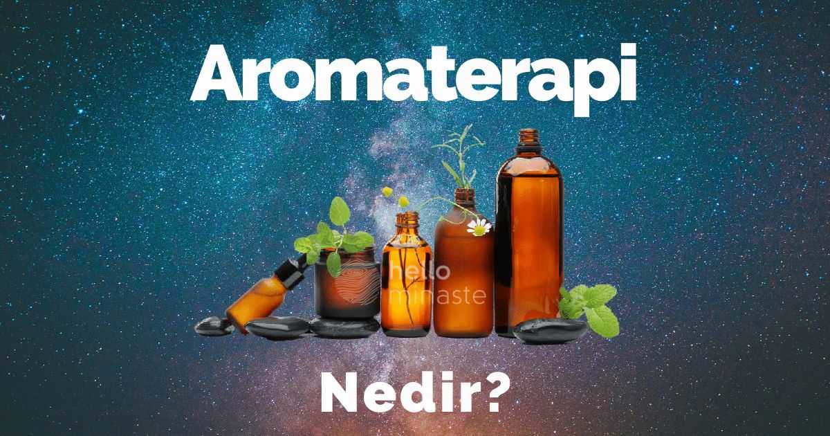aromaterapi nedir aromaterapi anlamı