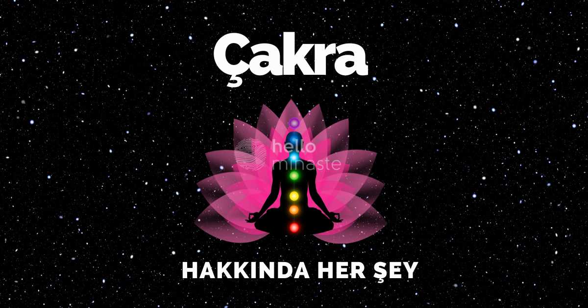 çakra hakkında her şey çakra nedir